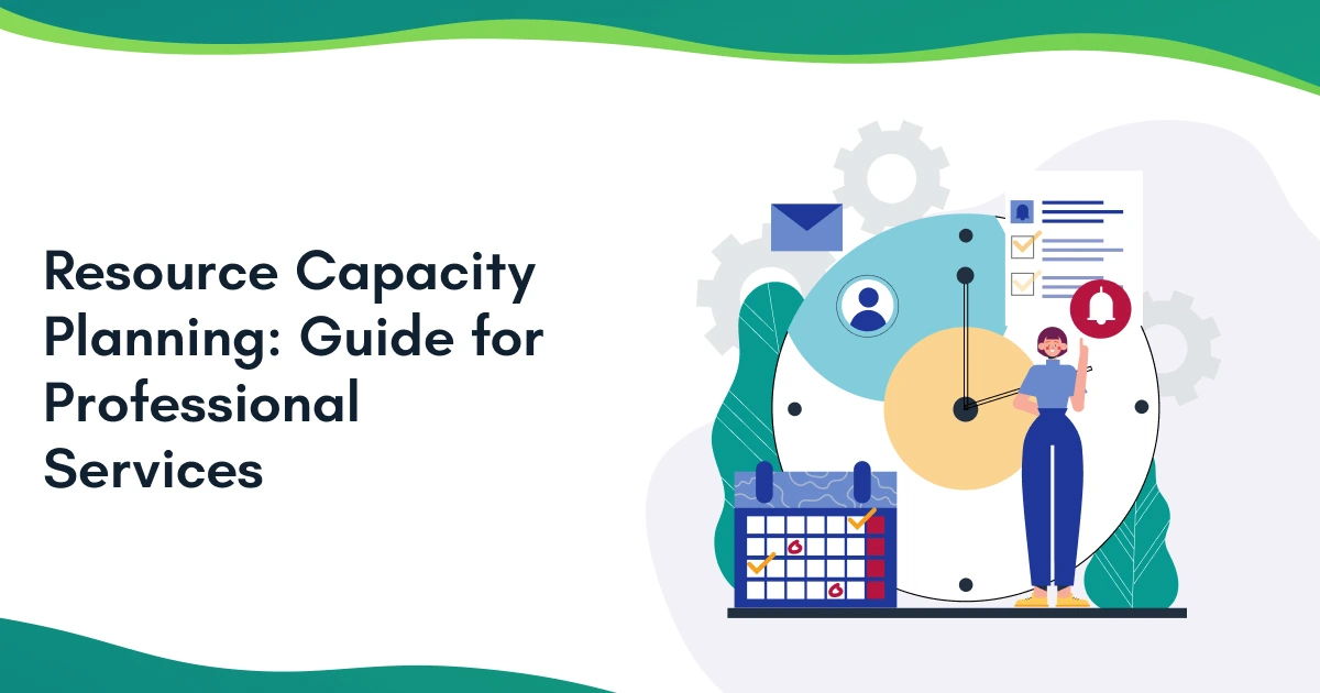 Resource Capacity Planning: Guide for Professional Services